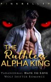 The Ruthless Alpha King (eBook, ePUB)