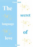 The secret language of love (eBook, ePUB)