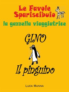 Gino il Pinguino (eBook, ePUB) - Manna, Luca