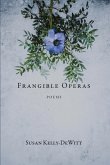 Frangible Operas