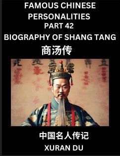 Famous Chinese Personalities (Part 42) - Biography of Shang Tang, Learn to Read Simplified Mandarin Chinese Characters by Reading Historical Biographies, HSK All Levels - Du, Xuran