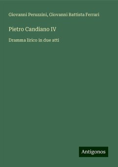 Pietro Candiano IV - Peruzzini, Giovanni; Ferrari, Giovanni Battista