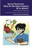 Nurse Florence®, Why Do We Need Vitamin B7 or Biotin?