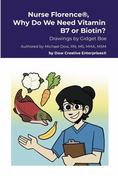 Nurse Florence®, Why Do We Need Vitamin B7 or Biotin? - Dow, Michael