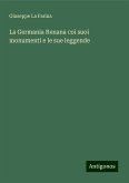 La Germania Renana coi suoi monumenti e le sue leggende