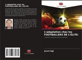 L'adaptation chez les FOOTBALLERS DE L'ÉLITE: