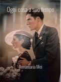 Ogni cosa a suo tempo (eBook, ePUB)