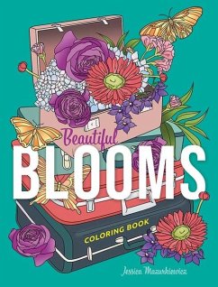 Beautiful Blooms Coloring Book - Mazurkiewicz, Jessica