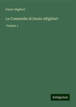 La Commedia di Dante Allighieri - Alighieri, Dante