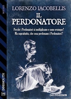 Il Perdonatore (eBook, ePUB) - Iacobellis, Lorenzo