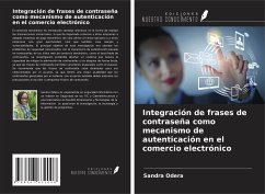 Integración de frases de contraseña como mecanismo de autenticación en el comercio electrónico - Odera, Sandra