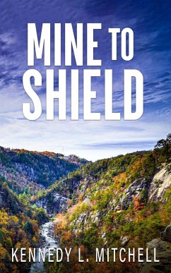 Mine to Shield Special Edition Paperback - Mitchell, Kennedy L.