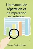 Un manuel de réparation et de réparation avec des diagrammes