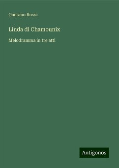 Linda di Chamounix - Rossi, Gaetano