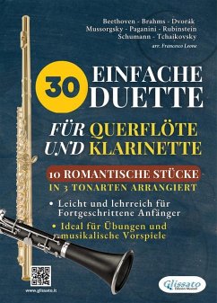 Cover 30 Einfache Duette für Querflöte und Klarinette   10 Romantische Stücke in 3 tonarten arrangiert (eBook, ePUB)
