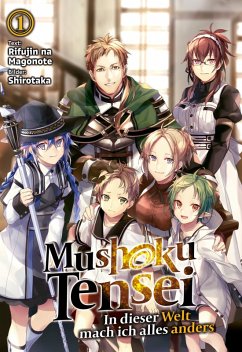 Mushoku Tensei: In dieser Welt mach ich alles anders (Light Novel): Band 1 (eBook, ePUB) - Magonote, Rifujin Na