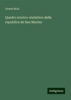 Quadro storico-statistico della republica de San Marino - Brizi, Oreste