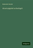 Alcuni spigolati archeologici