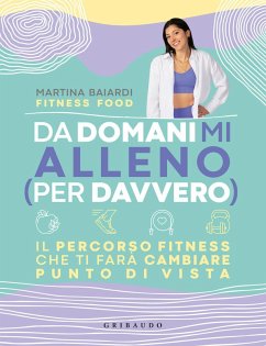 Cover Da domani mi alleno (per davvero). Il percorso fitness che ti farà cambiare punto di vista