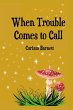 When Trouble Comes to Call - Bild 1