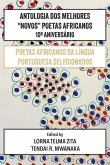 Antologia Dos Melhores &quote;Novos&quote; Poetas Africanos 10°Aniversário