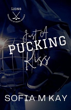 Just a Pucking Kiss - Kay, Sofia M