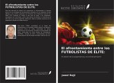 El afrontamiento entre los FUTBOLISTAS DE ÉLITE: