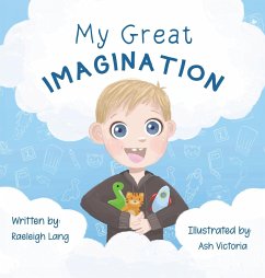 My Great Imagination - Lang, Raeleigh