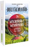 Wochenend & Wohnmobil Kleine Auszeiten in Deutschland (Mängelexemplar)