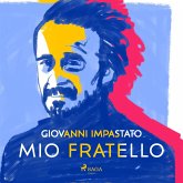 Mio fratello. Tutta una vita con Peppino (MP3-Download)