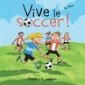 Vive le soccer ! (eBook, PDF) - Bild 1