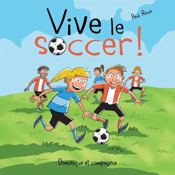 Vive le soccer ! (eBook, PDF)