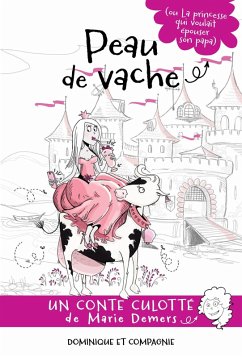 Cover Peau de vache (ou La princesse qui voulait épouser son papa) (eBook, PDF)