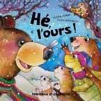 Hé, l'ours ! (eBook, PDF)