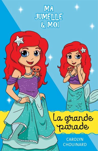 Ma jumelle et moi - La grande parade (eBook, PDF) Ma jumelle et moi - La grande parade (eBook, PDF)