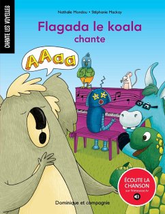 Flagada le koala chante A (eBook, PDF) - Nathalie Mondou, Mondou