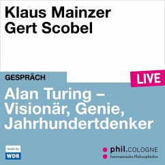 Alan Turing - Visionär, Genie, Jahrhundertdenker (MP3-Download) - Mainzer, Klaus