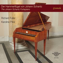 Der Hammerflügel Von Johann Schantz - Pilcz,Karoline/Fuller,Richard