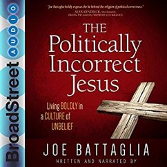The Politically Incorrect Jesus (MP3-Download) - Battaglia, Joe