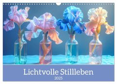 Lichtvolle Stillleben (Wandkalender 2025 DIN A3 quer), CALVENDO Monatskalender - Calvendo;Brunner-Klaus, Liselotte