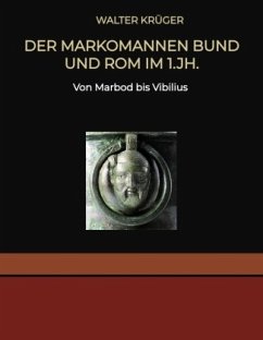 Der Markomannen Bund und Rom im 1.Jh. - Krüger, Walter