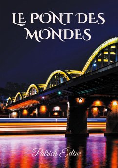 Le pont des mondes - Edène, Patrick