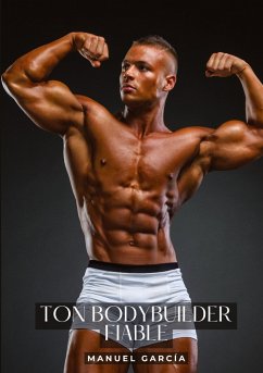 Ton bodybuilder fiable - García, Manuel