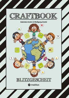 CRAFTBOOK - 140 SEITEN MIT LUSTIGEN AUSMALMOTIVEN - KNIFFLIGE RÄTSEL - SPANNENDE AUFGABEN - LUSTIGES BASTELSPIEL - André, Gabriele;André, Wolfgang