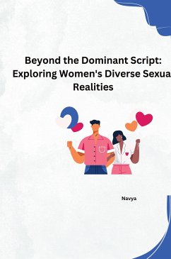 Beyond the Dominant Script: Exploring Women's Diverse Sexual Realities - Navya