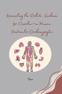 Reconciling the Debate: Evidence for Caveolin-1 in Human Ventricular Cardiomyocytes - Nina