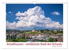 Schaffhausen - nördlichste Stadt der Schweiz (Wandkalender 2025 DIN A4 quer), CALVENDO Monatskalender