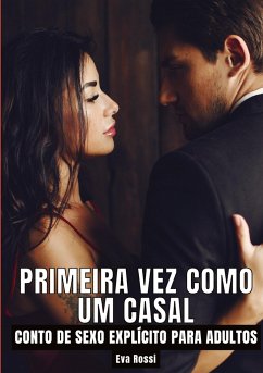 Primeira vez como um casal - Rossi, Eva