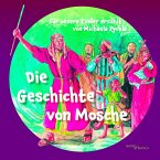 Die Geschichte von Mosche Die Geschichte von Mosche