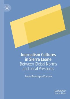 Journalism Cultures in Sierra Leone - Koroma, Sarah Bomkapre